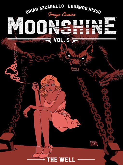 Title details for Moonshine (2016), Volume 5 by Brian Azzarello - Available